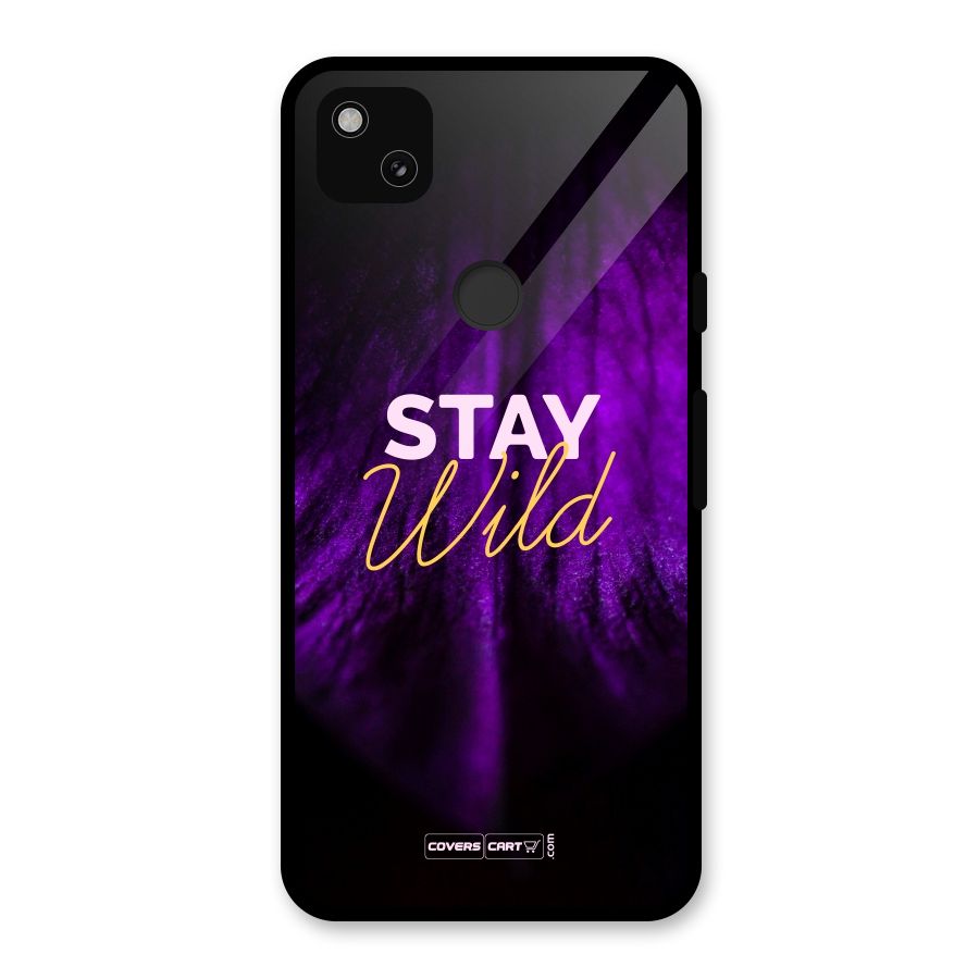 Stay Wild Glass Back Case for Google Pixel 4a
