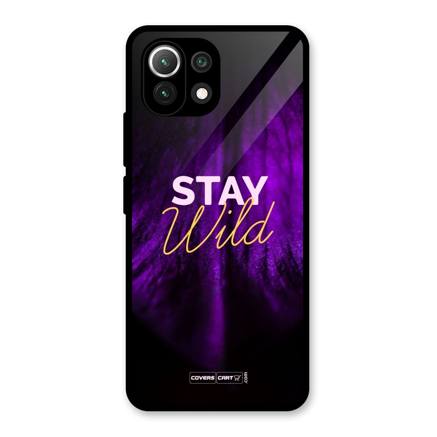 Stay Wild Glass Back Case for Mi 11 Lite