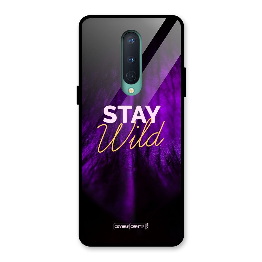 Stay Wild Glass Back Case for OnePlus 8