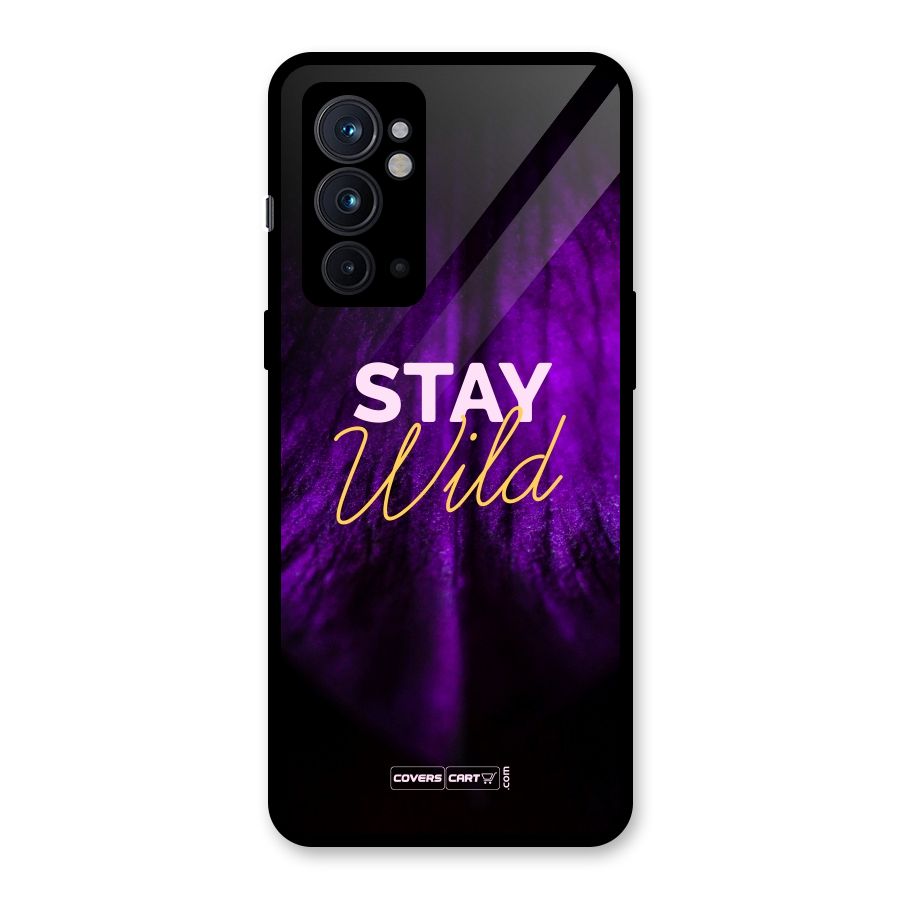 Stay Wild Glass Back Case for OnePlus 9RT 5G
