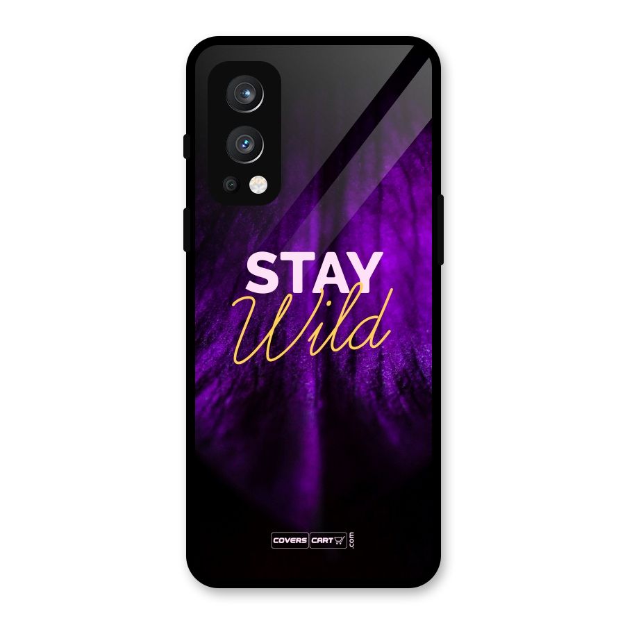Stay Wild Glass Back Case for OnePlus Nord 2 5G