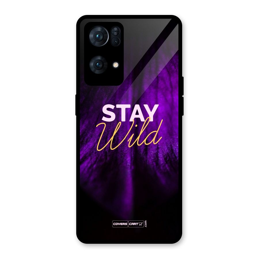 Stay Wild Glass Back Case for Oppo Reno7 Pro 5G