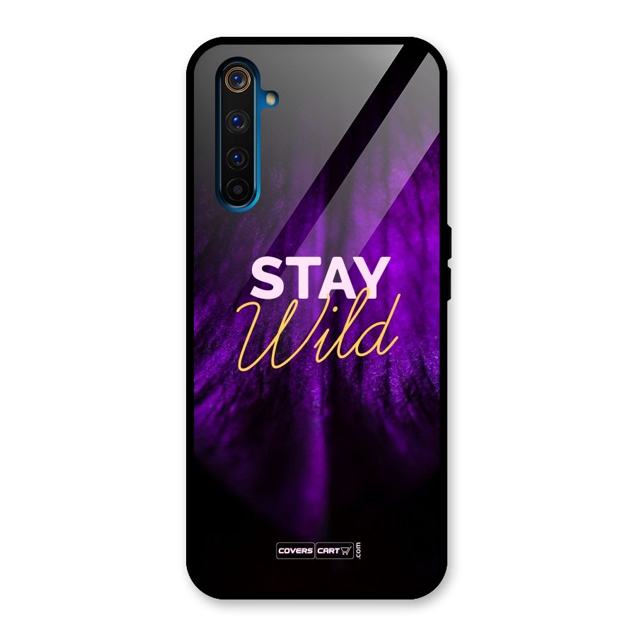 Stay Wild Glass Back Case for Realme 6 Pro