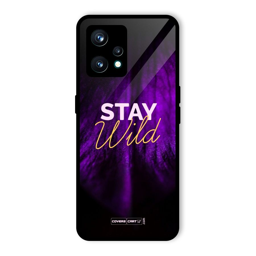 Stay Wild Glass Back Case for Realme 9 Pro Plus 5G