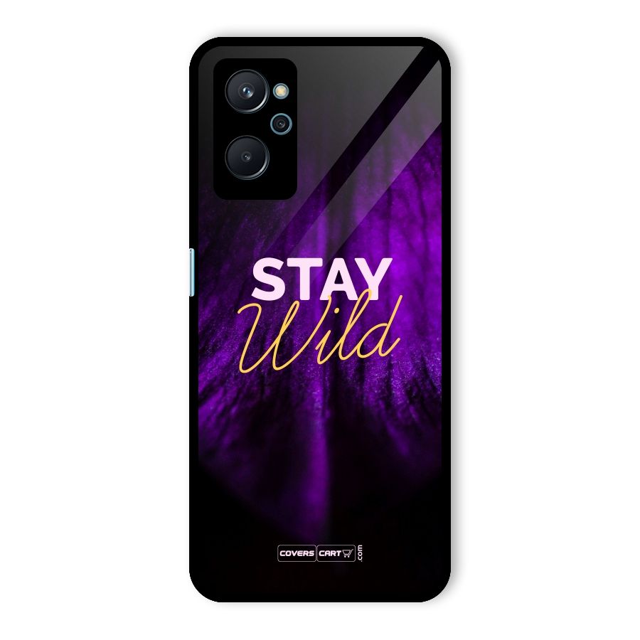 Stay Wild Glass Back Case for Realme 9i