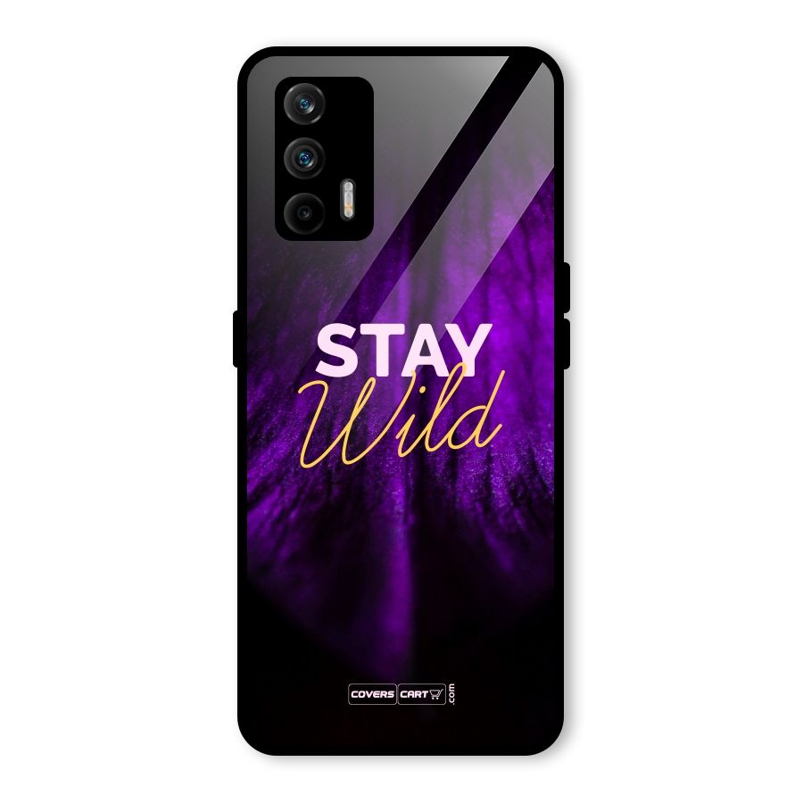 Stay Wild Glass Back Case for Realme GT 5G
