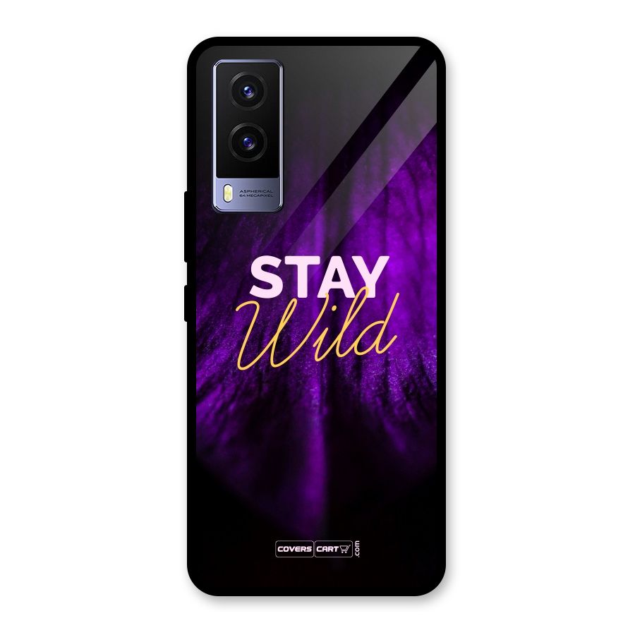 Stay Wild Glass Back Case for Vivo V21e 5G