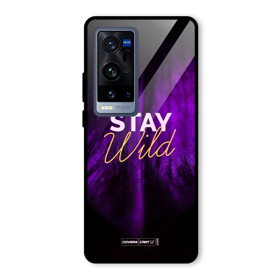 Stay Wild Glass Back Case for Vivo X60 Pro Plus