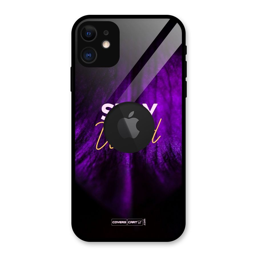 Stay Wild Glass Back Case for iPhone 11 Logo Cut