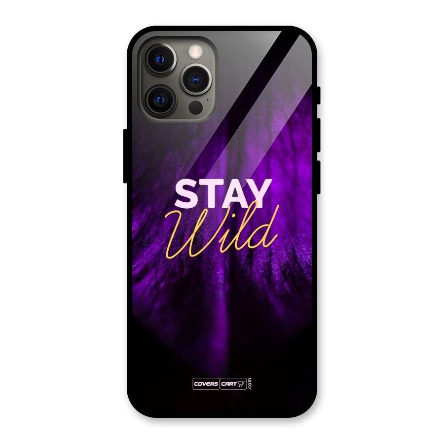 Stay Wild Glass Back Case for iPhone 12 Pro Max