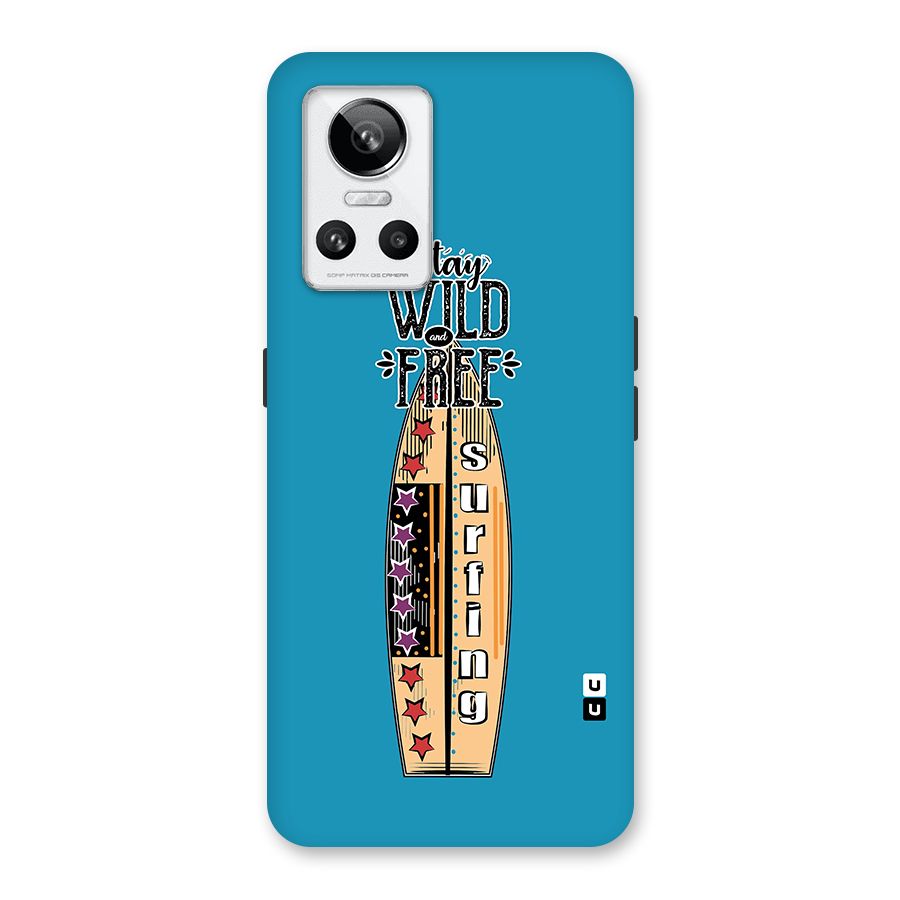 Stay Wild and Free Back Case for Realme GT Neo 3