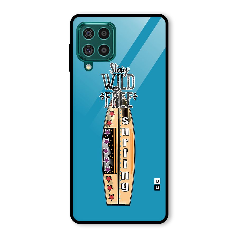 Stay Wild and Free Glass Back Case for Galaxy F62