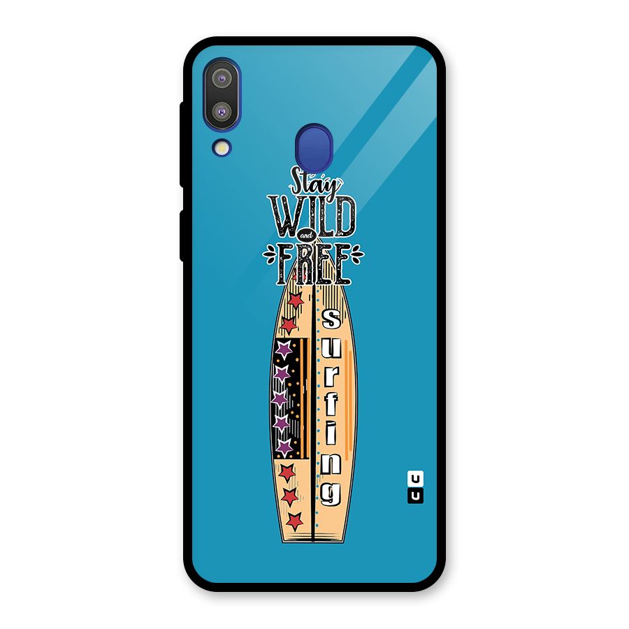 Stay Wild and Free Glass Back Case for Galaxy M20