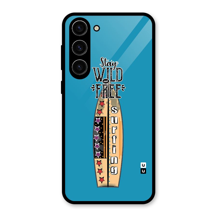Stay Wild and Free Glass Back Case for Galaxy S23 Plus