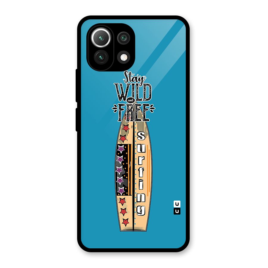 Stay Wild and Free Glass Back Case for Mi 11 Lite