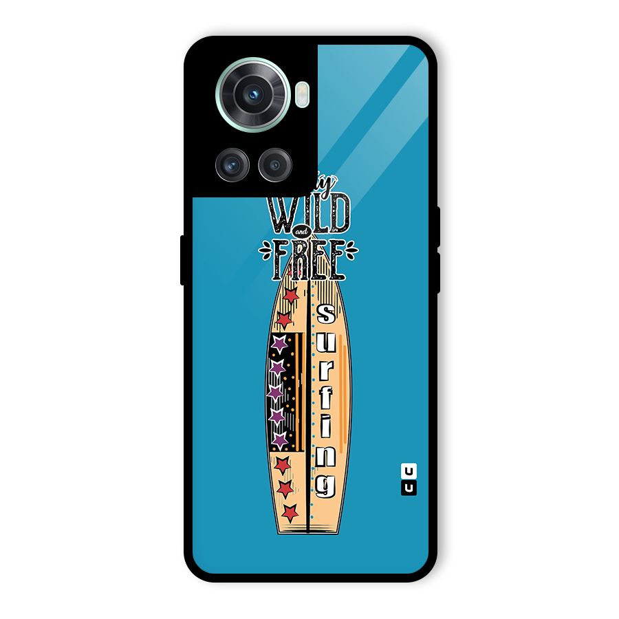 Stay Wild and Free Glass Back Case for OnePlus 10R