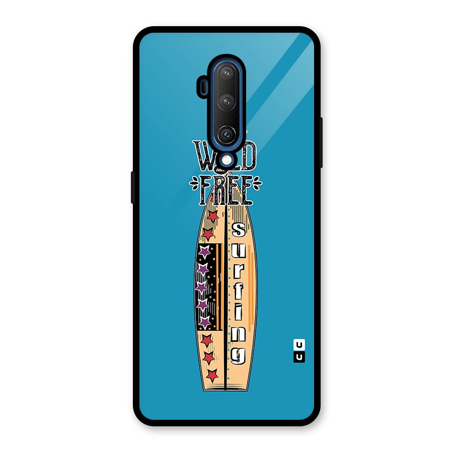 Stay Wild and Free Glass Back Case for OnePlus 7T Pro