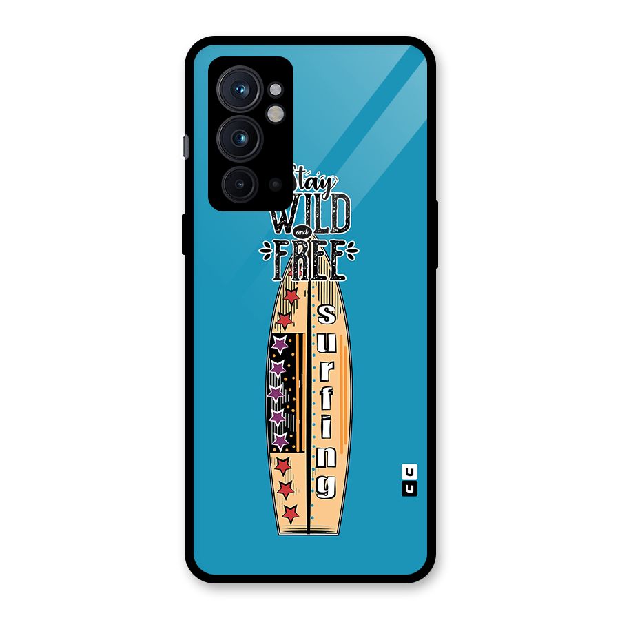 Stay Wild and Free Glass Back Case for OnePlus 9RT 5G
