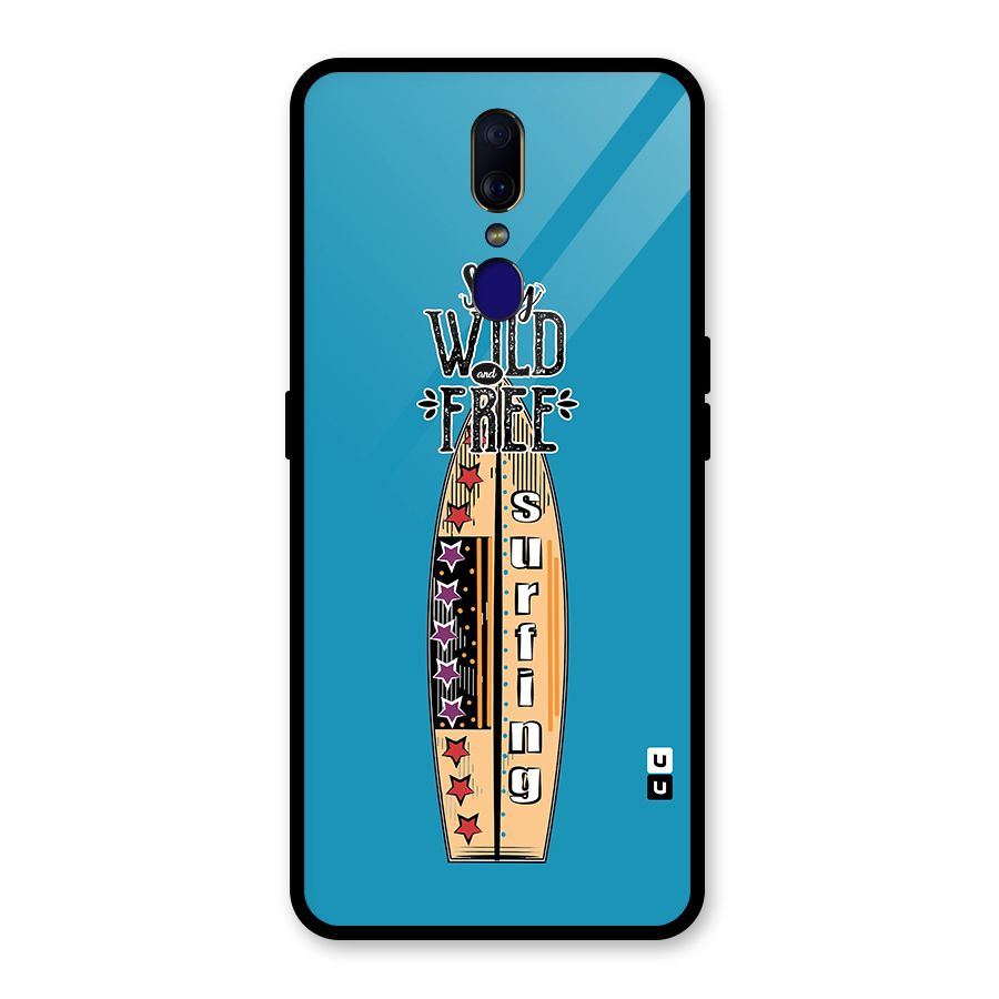 Stay Wild and Free Glass Back Case for Oppo F11