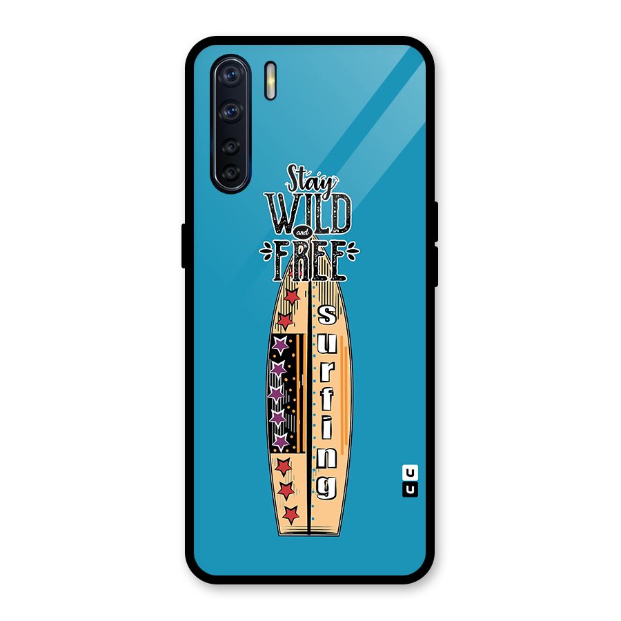 Stay Wild and Free Glass Back Case for Oppo F15