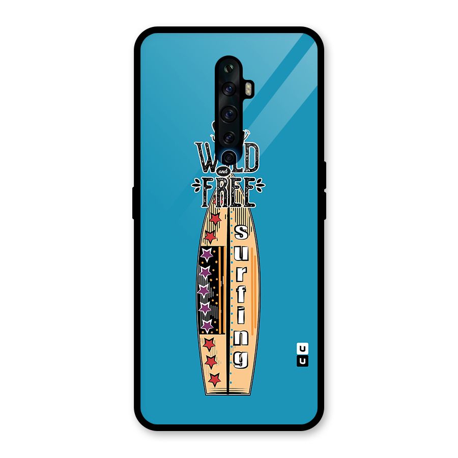 Stay Wild and Free Glass Back Case for Oppo Reno2 F