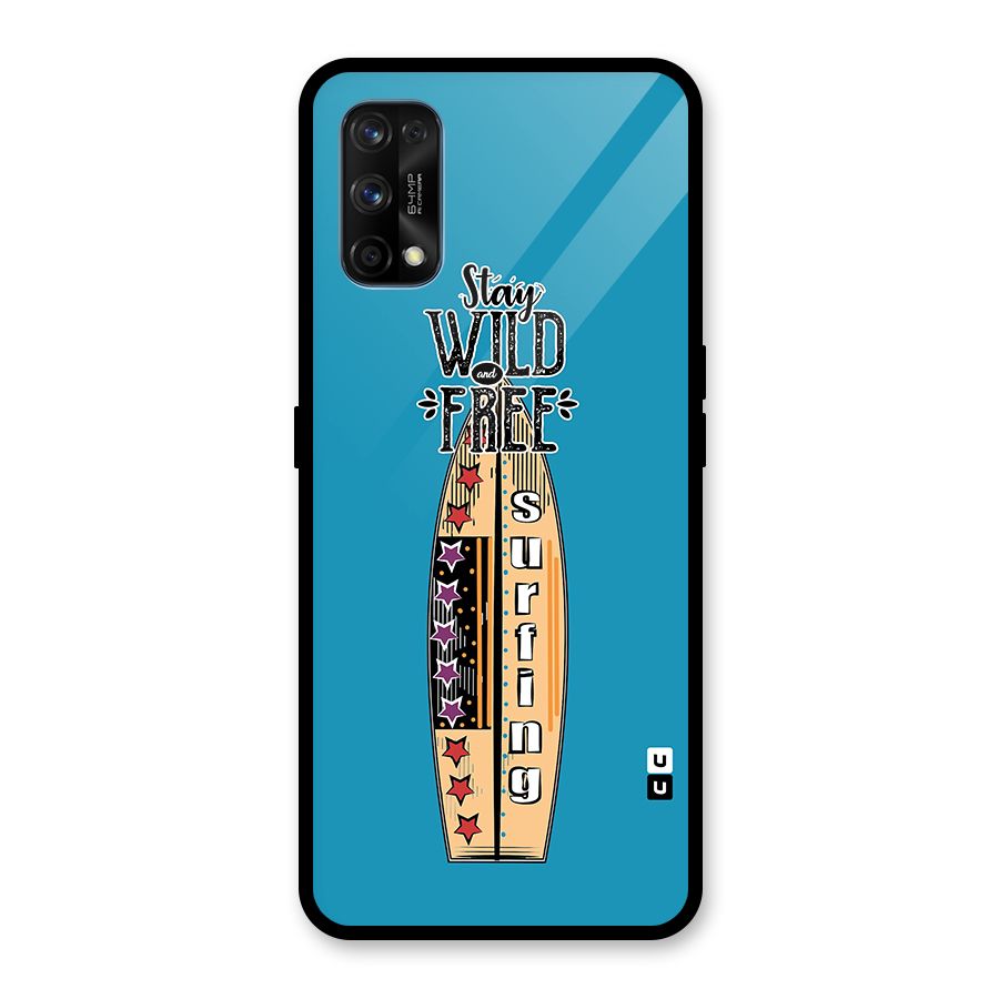 Stay Wild and Free Glass Back Case for Realme 7 Pro