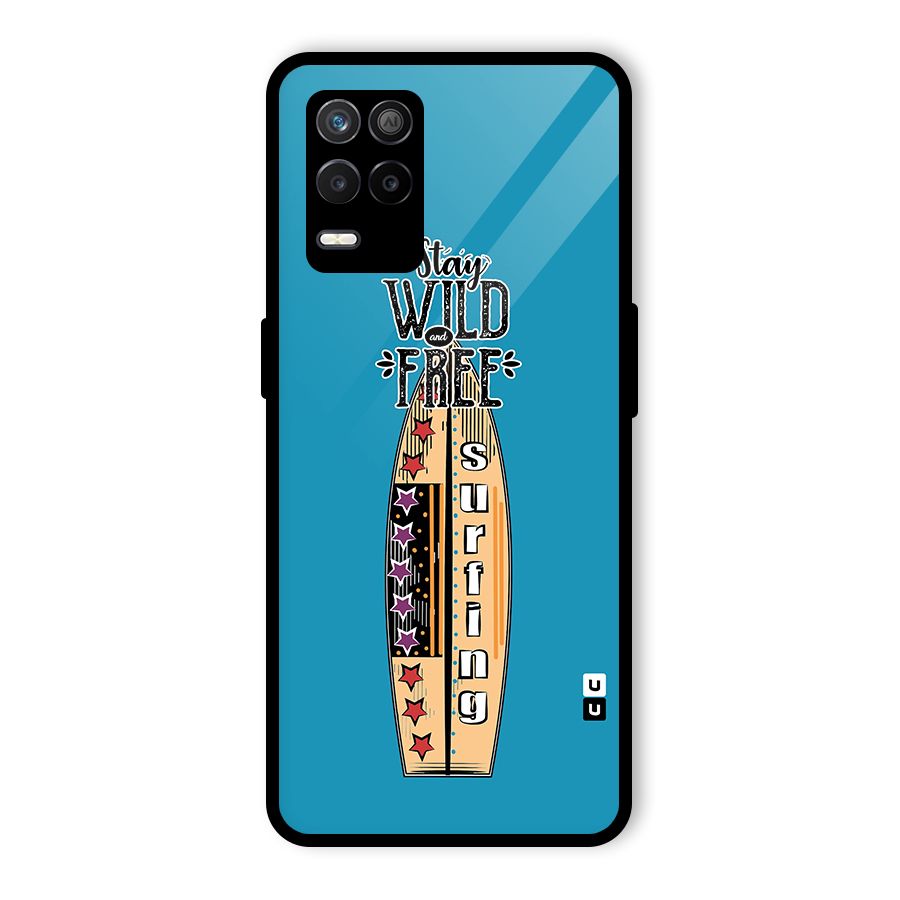 Stay Wild and Free Glass Back Case for Realme 9 5G
