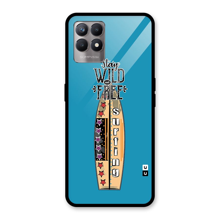Stay Wild and Free Glass Back Case for Realme Narzo 50