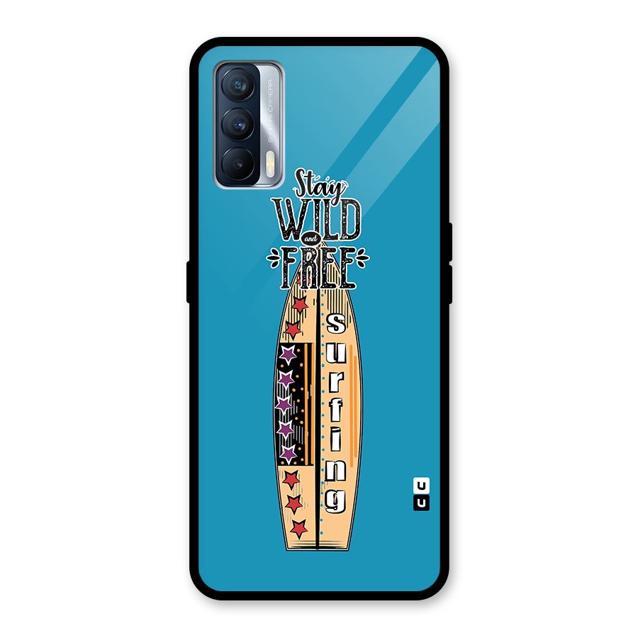 Stay Wild and Free Glass Back Case for Realme X7