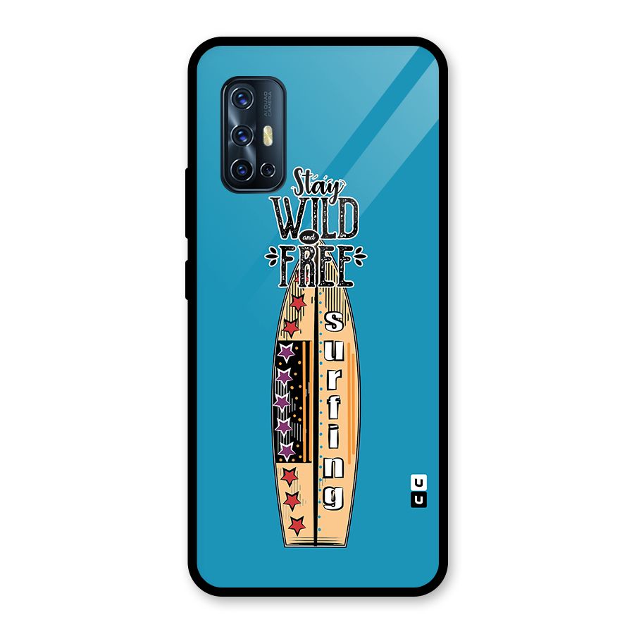 Stay Wild and Free Glass Back Case for Vivo V17