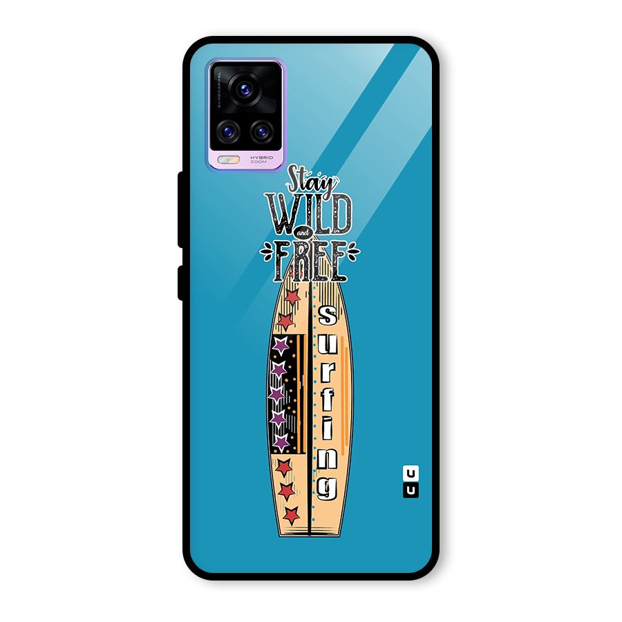 Stay Wild and Free Glass Back Case for Vivo V20 Pro