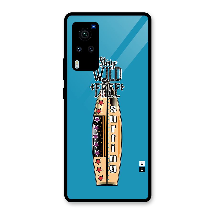 Stay Wild and Free Glass Back Case for Vivo X60 Pro