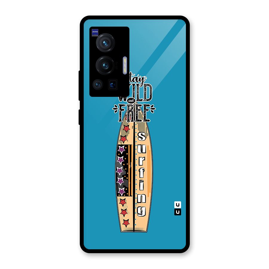 Stay Wild and Free Glass Back Case for Vivo X70 Pro