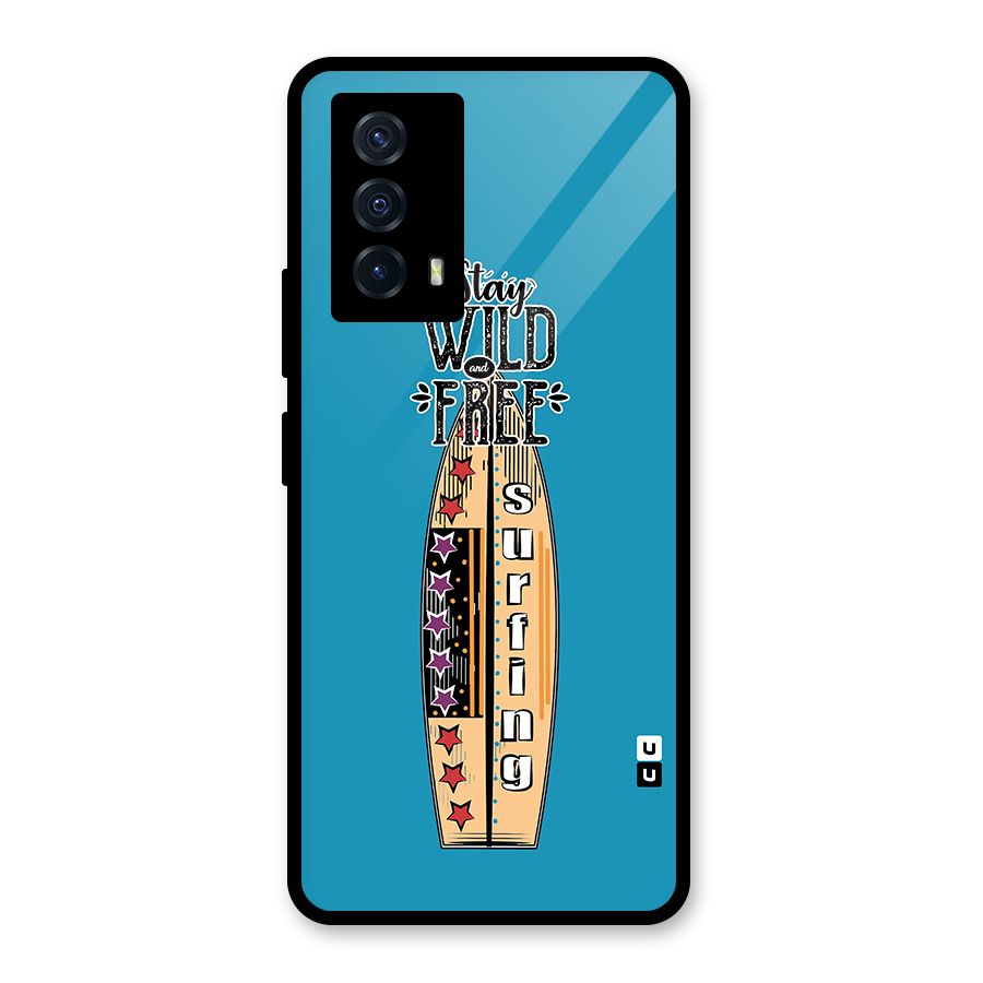Stay Wild and Free Glass Back Case for Vivo iQOO Z5