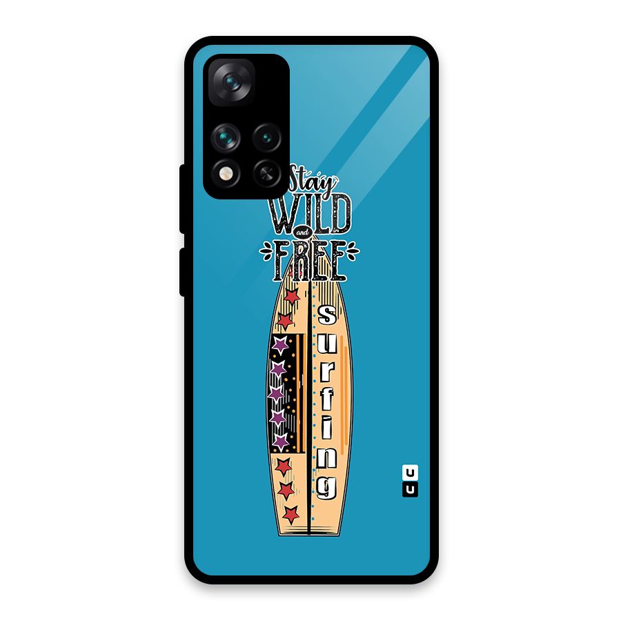 Stay Wild and Free Glass Back Case for Xiaomi 11i HyperCharge 5G