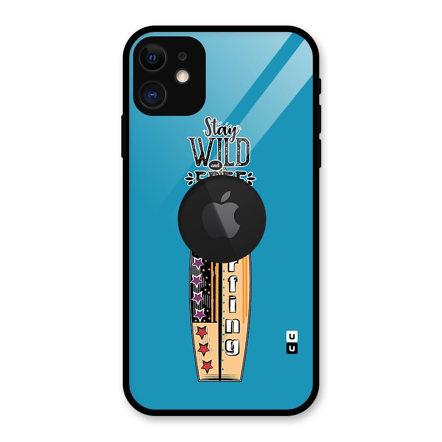 Stay Wild and Free Glass Back Case for iPhone 11 Logo Cut