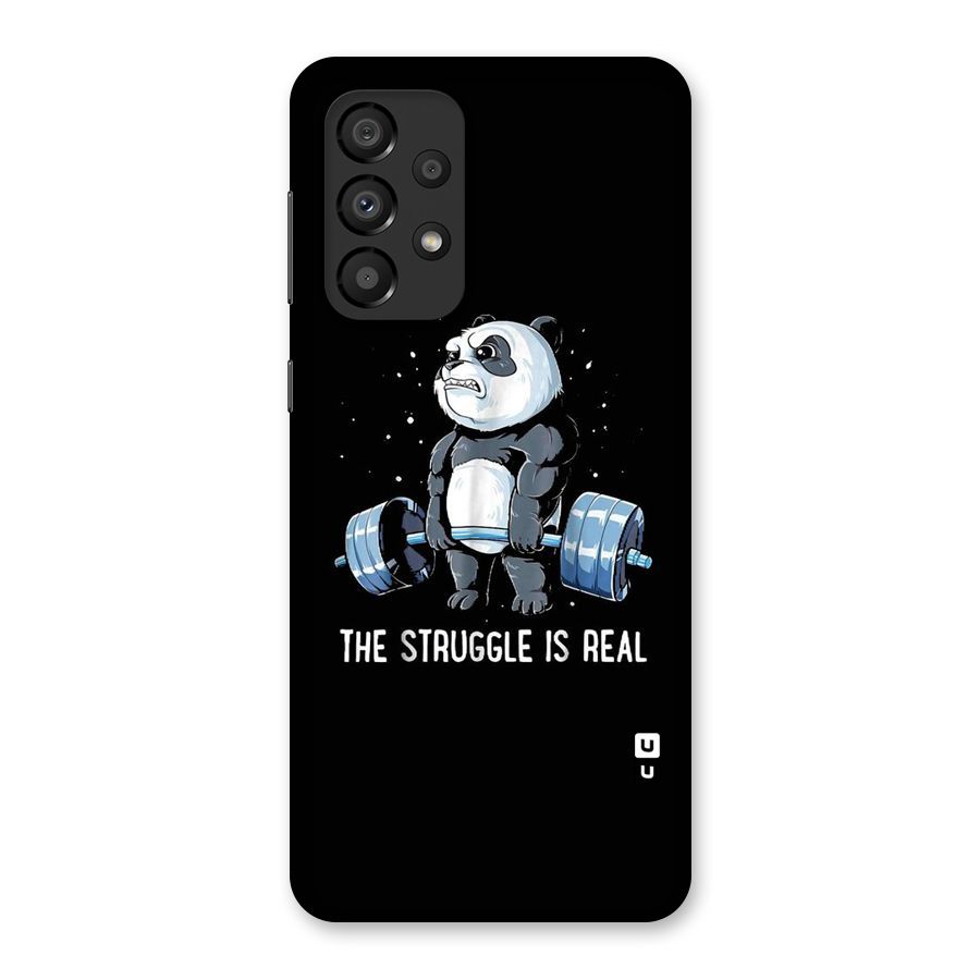 Struggle in Real Back Case for Galaxy A33 5G