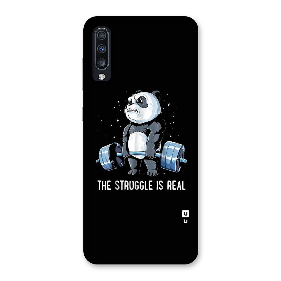 Struggle is Real Back Case for Galaxy A70s