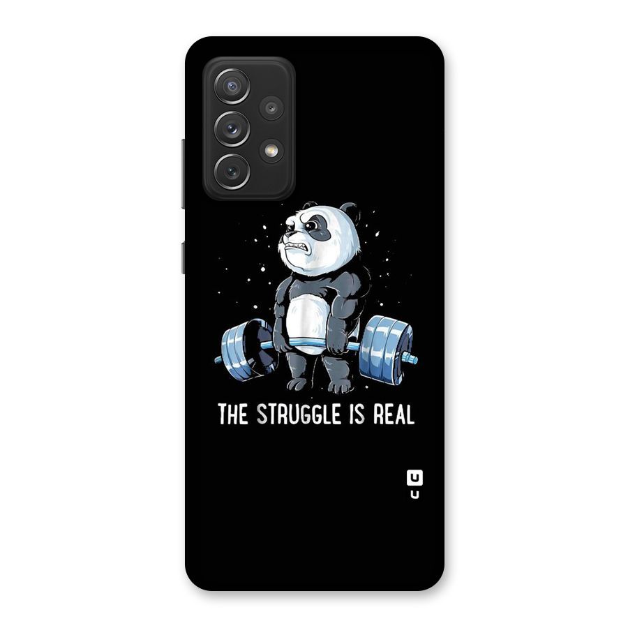 Struggle is Real Back Case for Galaxy A72