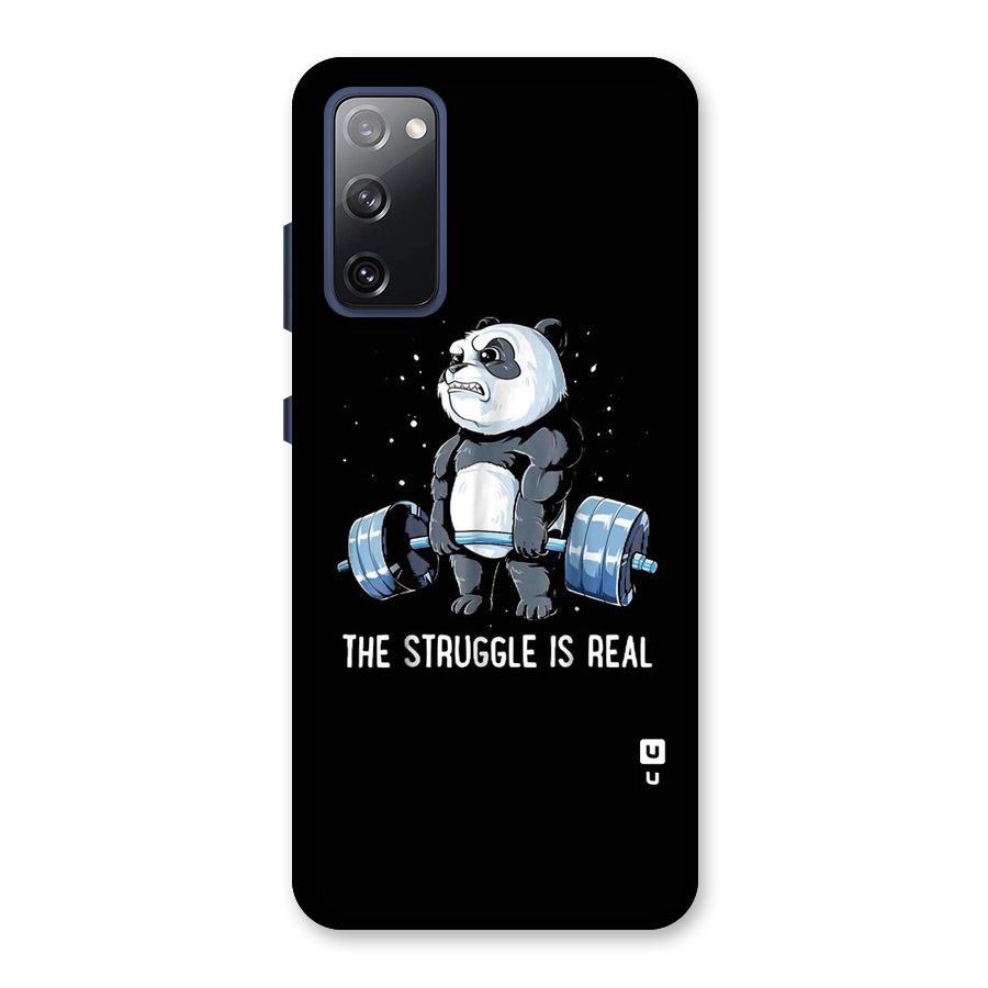 Struggle is Real Back Case for Galaxy S20 FE
