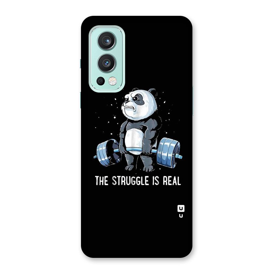 Struggle is Real Back Case for OnePlus Nord 2 5G