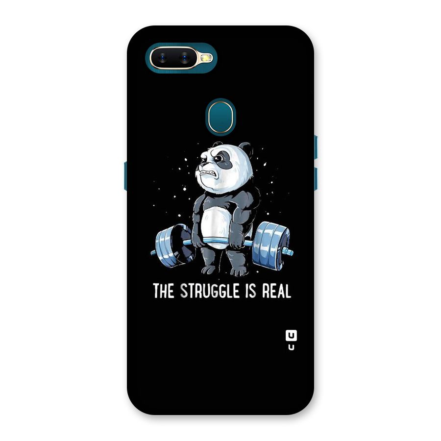 Struggle is Real Back Case for Oppo A11k