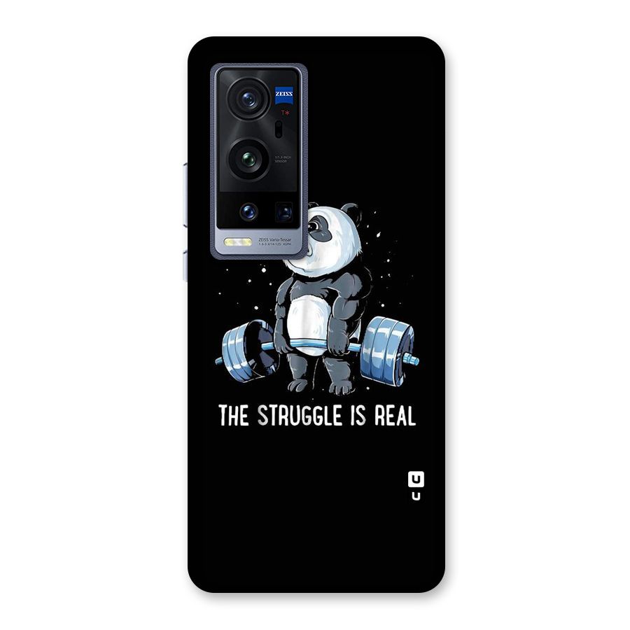 Struggle is Real Back Case for Vivo X60 Pro Plus