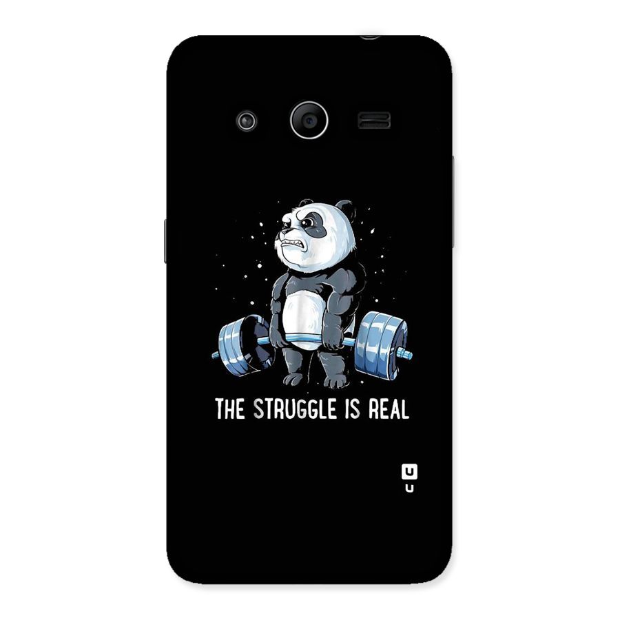 Struggle is Real Panda Back Case for Galaxy Core 2