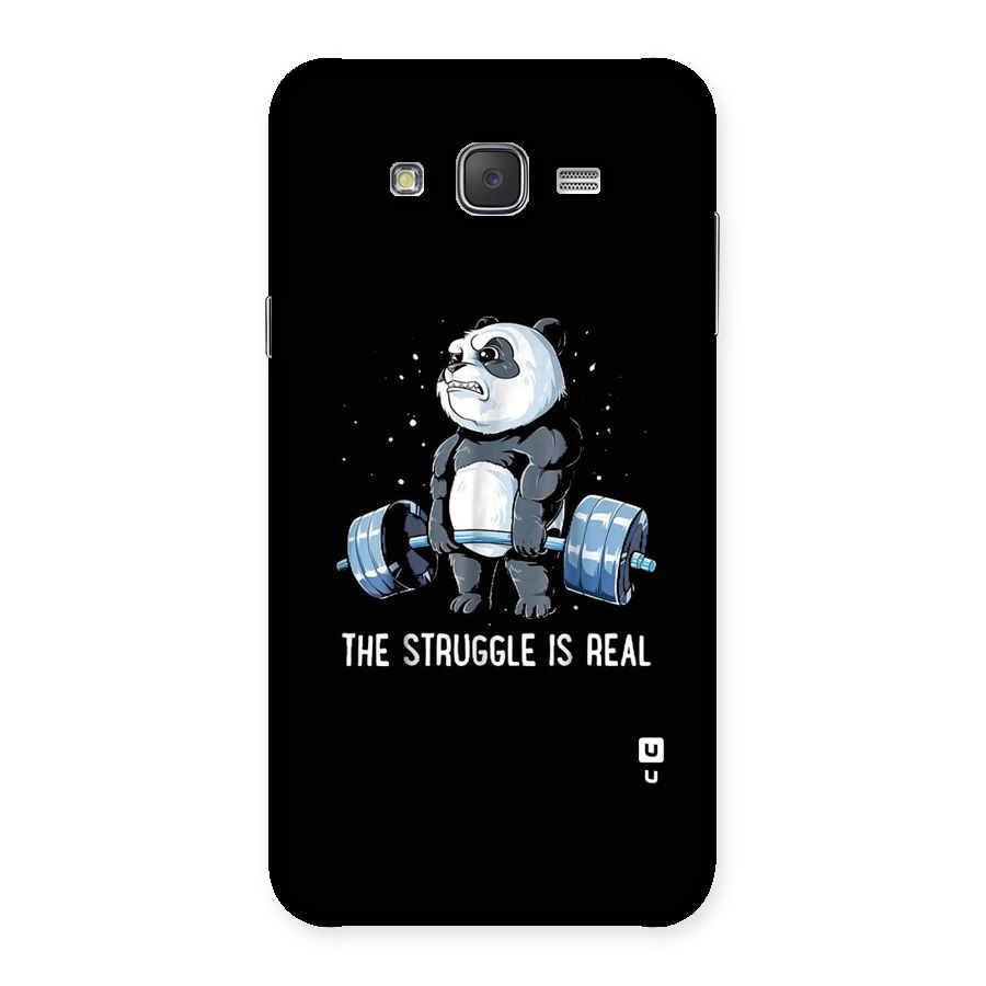 Struggle is Real Panda Back Case for Galaxy J7