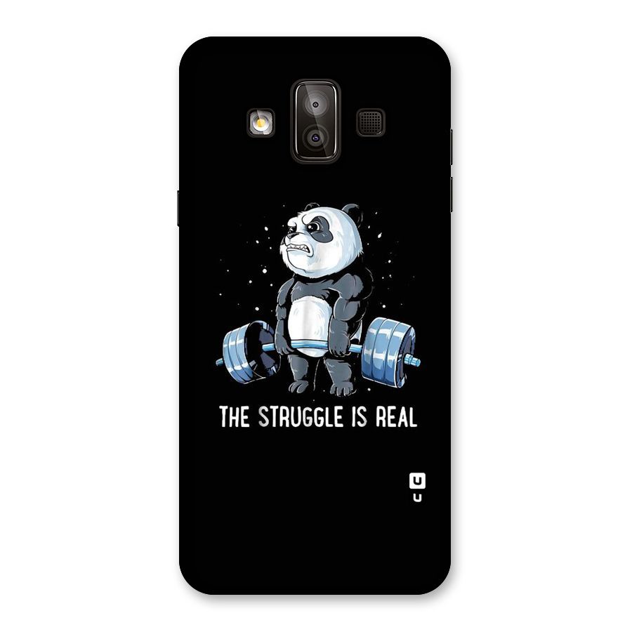 Struggle is Real Panda Back Case for Galaxy J7 Duo