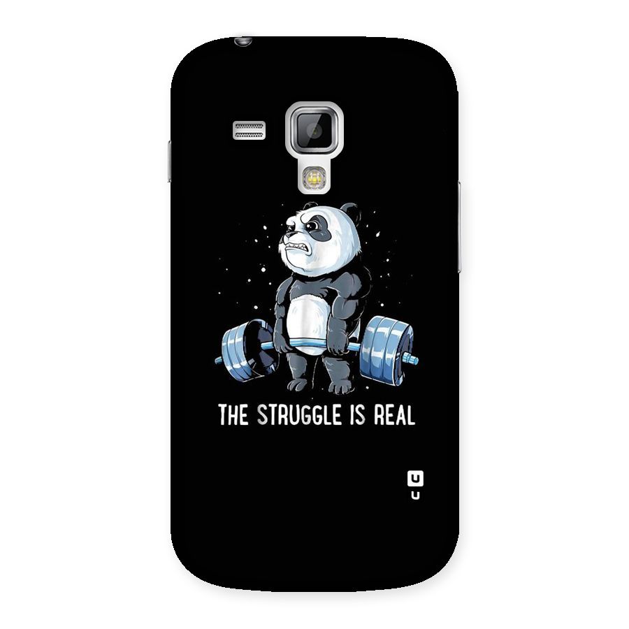 Struggle is Real Panda Back Case for Galaxy S Duos