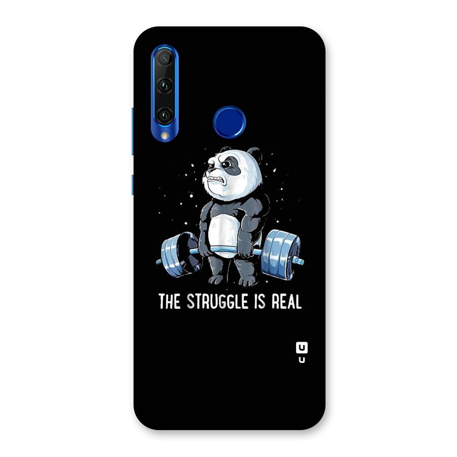 Struggle is Real Panda Back Case for Honor 20i