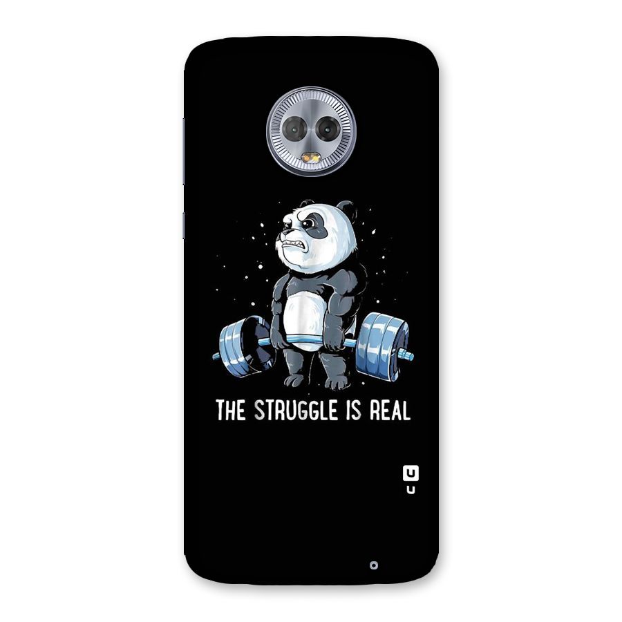 Struggle is Real Panda Back Case for Moto G6 Plus