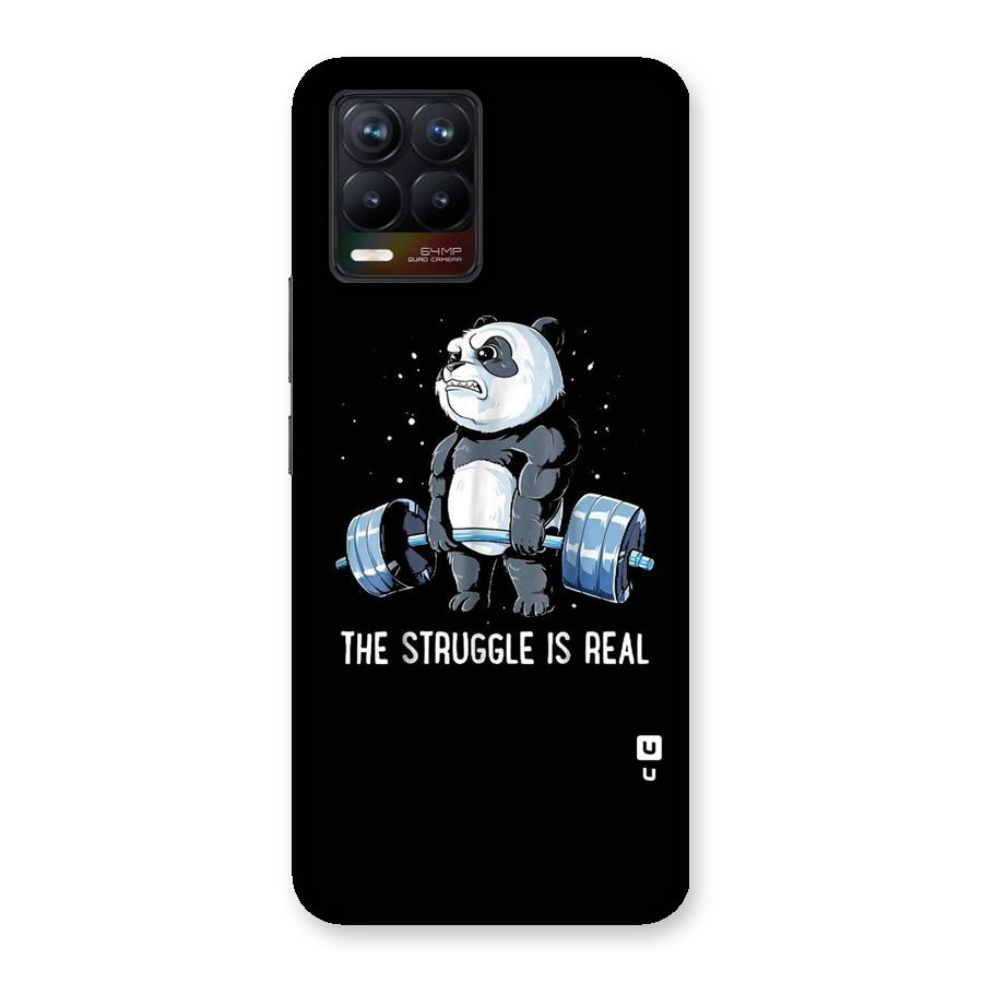 Struggle is Real Panda Back Case for Realme 8